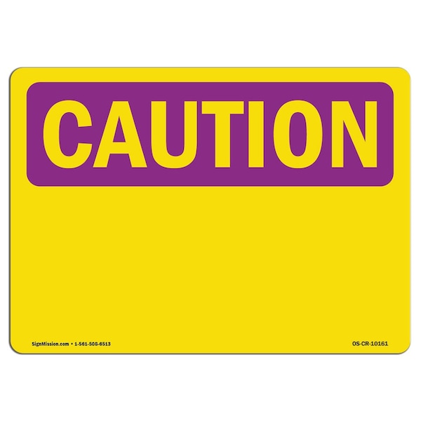 OSHA RADIATION Sign, Blank Write-On, 18in X 12in Rigid Plastic, 12" H, 18" W, Landscape